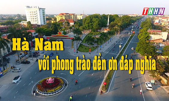PS: Hà Nam với phong trào đền ơn đáp nghĩa