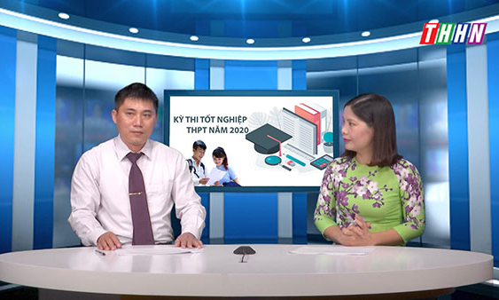 CT Dân hỏi cán bộ trả lời - Kỳ thi TN THPT năm 2020