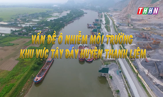 CQCNVCT: Vấn đề ô nhiễm môi trường khu vực Tây đáy huyện Thanh Liêm