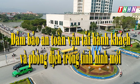 HNPT: Đảm bảo an toàn vận tải hành khách và phòng dịch trong tình hình mới