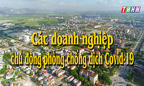 HNPT: Các DN chủ động phòng chống dịch covid-19