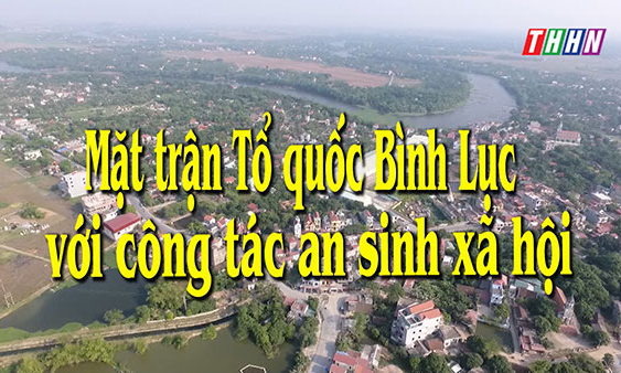 NTM: MTTQ huyện Bình Lục với công tác an sinh xã hội