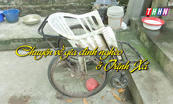 NRYT: Chuyện về gia đình nghèo ở Trịnh Xá