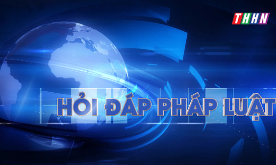 Hỏi đáp Pháp luật: Tổ hòa giải, hòa giải viên