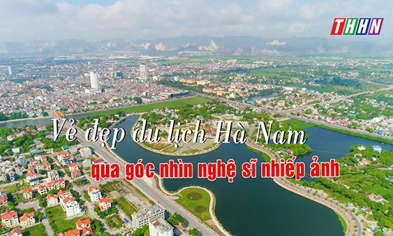 Du lịch Hà Nam: Vẻ đẹp du lịch Hà Nam qua góc nhìn nghệ sĩ nhiếp ảnh