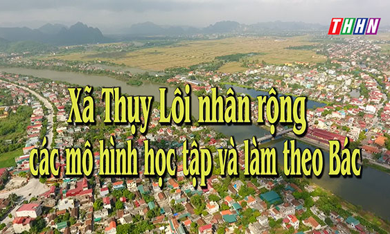 XDD: Xã Thụy Lôi nhân rộng các mô hình học tập và làm theo Bác