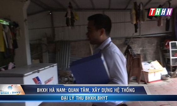 BHXH - BHYT: BHXH Hà Nam quan tâm xây dựng hệ thống đại lý thu BHXH - BHYT