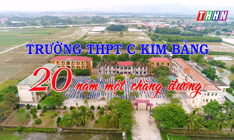 PS: Trường THPT C Kim Bảng - 20 năm một chặng đường