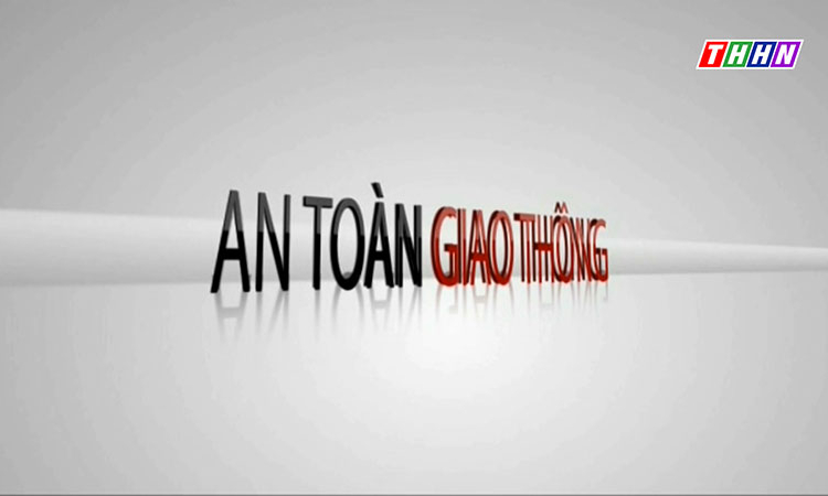 Chuyên mục An toàn giao thông