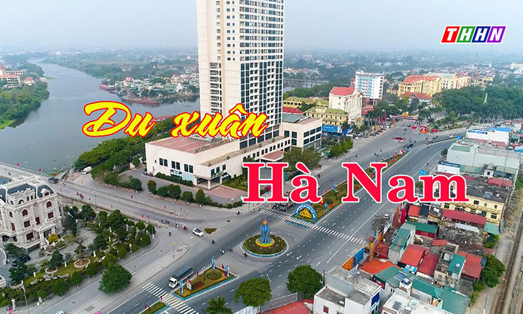 PS: Du xuân Hà Nam