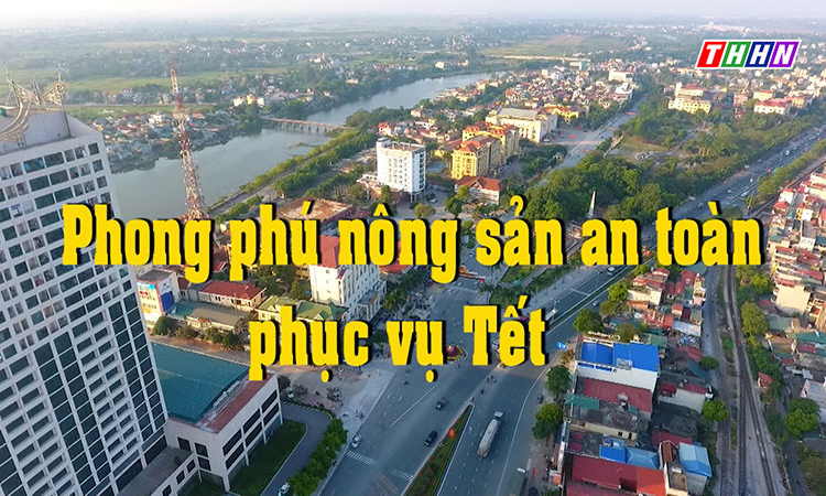 NTM: Phong phú nông sản an toàn phục vụ Tết