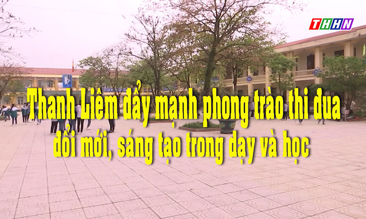 PS: Thanh Liêm đẩy mạnh phong trào thi đua đổi mới, sáng tạo trong dạy và học