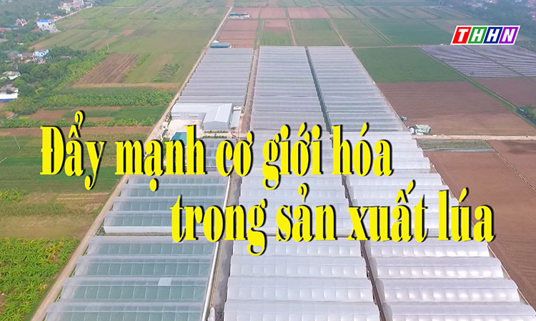 PS: Đẩy mạnh cơ giới hóa trong sản xuất lúa