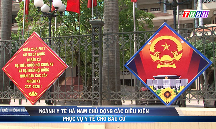VĐHN: Ngành Y tế Hà Nam chủ động các điều kiện phục vụ y tế cho bầu cử