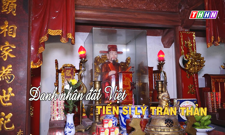 GNVH: Danh nhân đất Việt - Tiến sĩ Lý Trần Thản