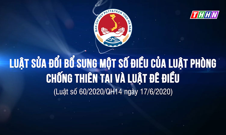 PS: Luật sửa đổi bổ sung một số điều của luật phòng chống thiên tai và luật đê điều