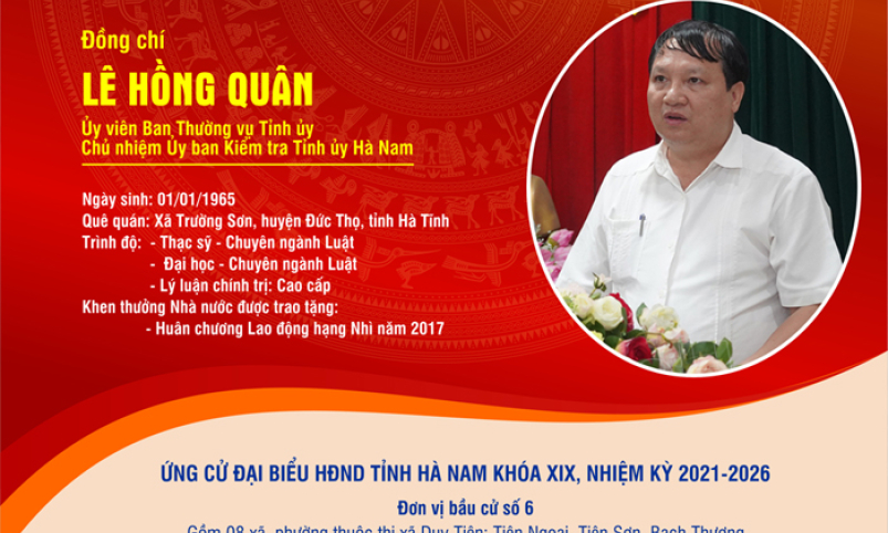 [Infographics] TIỂU SỬ TÓM TẮT CỦA ĐỒNG CHÍ LÊ HỒNG QUÂN – CHỦ NHIỆM ỦY BAN KIỂM TRA TỈNH ỦY, ỨNG CỬ VIÊN ĐẠI BIỂU HĐND TỈNH HÀ NAM KHÓA XIX