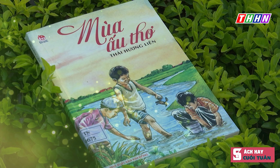 Sách hay cuối tuần: Mùa ấu thơ