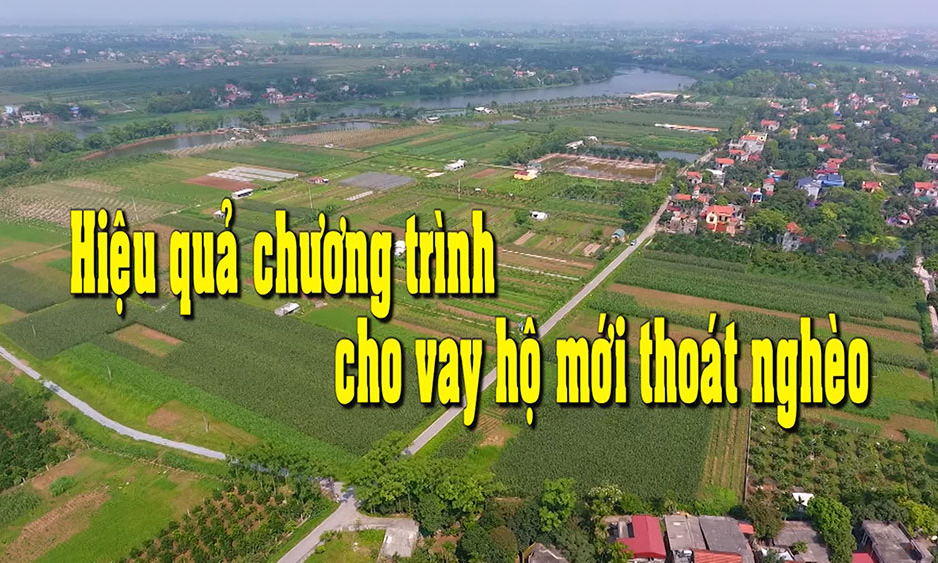 PS: Hiệu quả chương trình cho vay hộ mới thoát nghèo