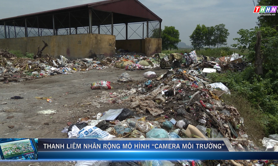 VĐHN: Thanh Liêm nhân rộng mô hình “camera môi trường”