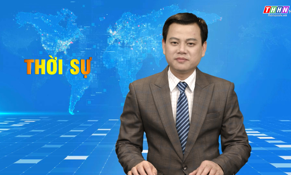 Thời sự Hà Nam tối 02.02.2024