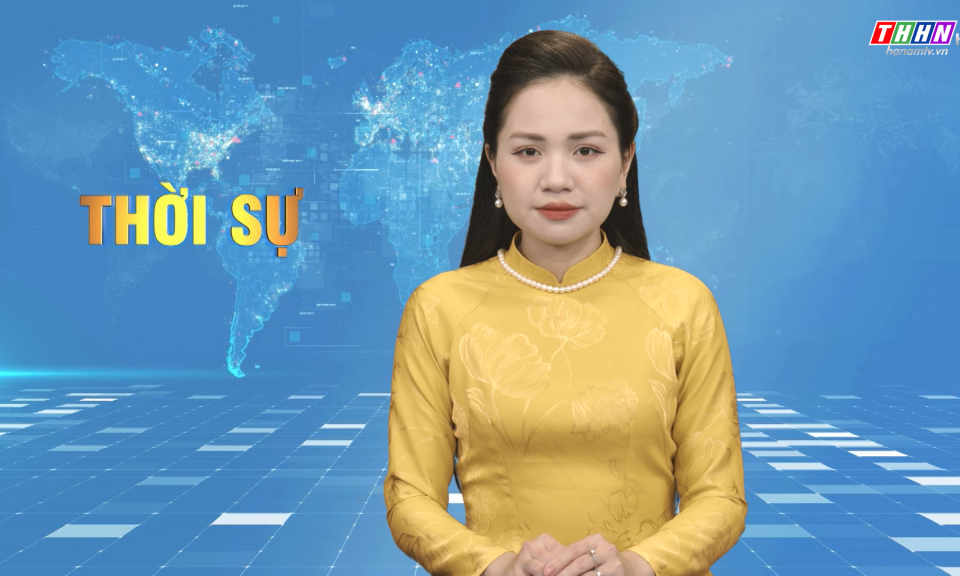 Thời sự Hà Nam tối 07.3.2024