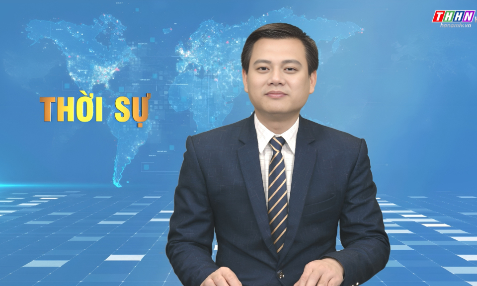 Thời sự Hà Nam tối 17.3.2024