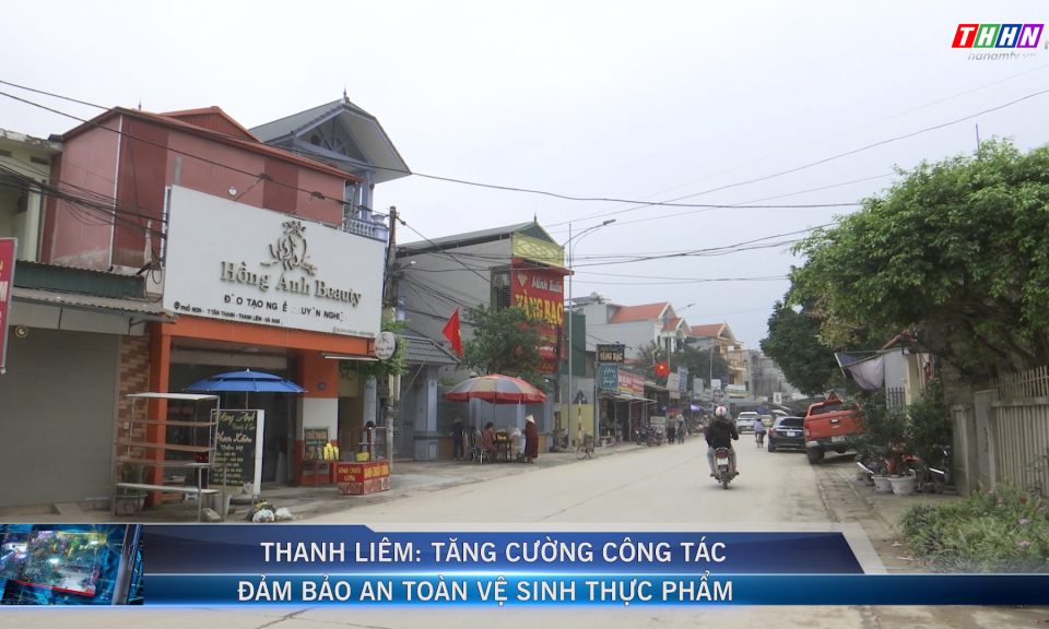 VĐHN: Thanh Liêm: Tăng cường công tác bảo đảm an toàn vệ sinh thực phẩm