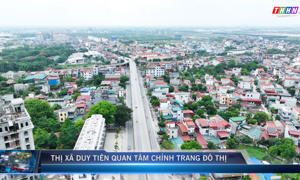 VĐHN: Thị xã Duy Tiên quan tâm chỉnh trang đô thị