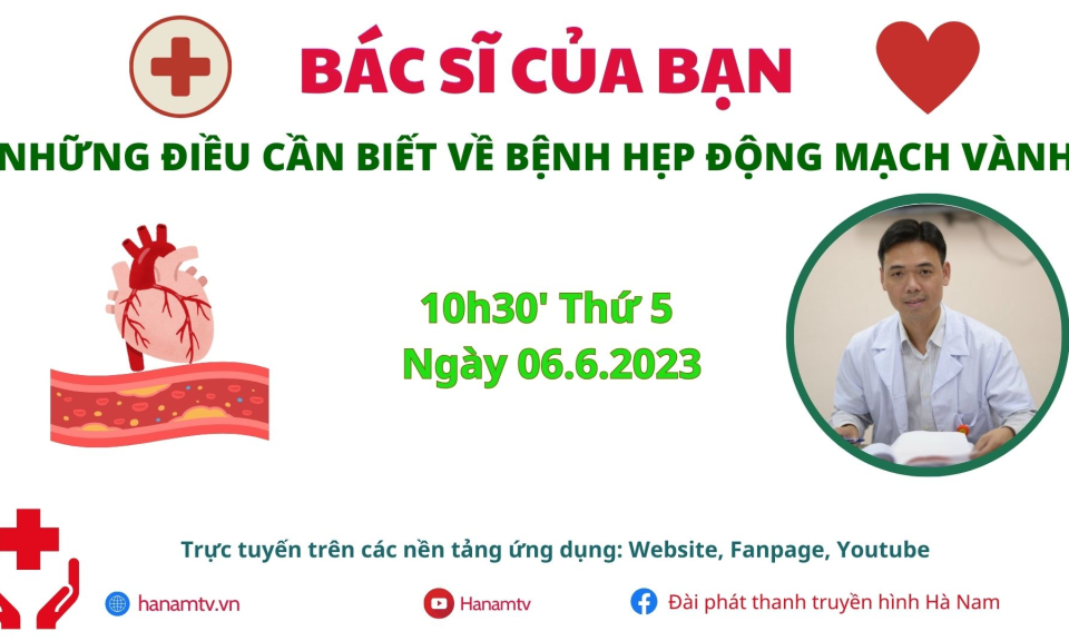 Bác sĩ của bạn | Những điều cần biết về bệnh hẹp động mạch vành