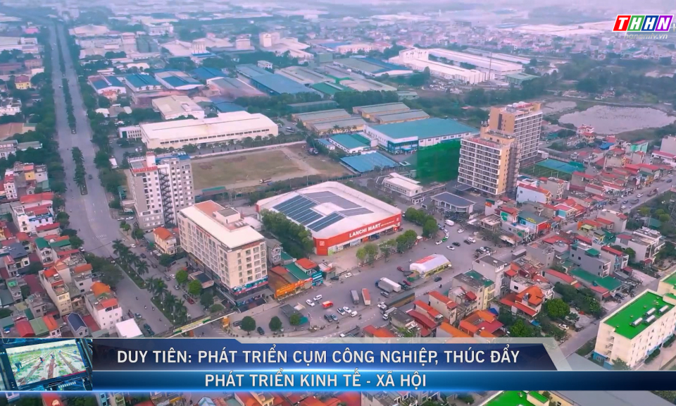 VĐHN: Duy Tiên: Phát triển cụm công nghiệp, thúc đẩy phát triển KT-XH