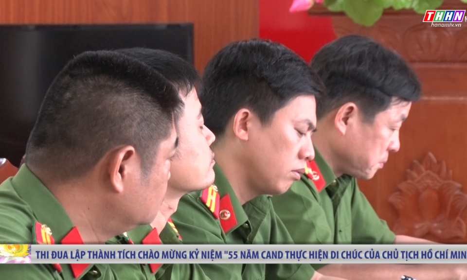 ANHN: Công an Hà Nam: Thi đua lập thành tích chào mừng kỷ niệm “55 năm Công an nhân dân thực hiện Di chúc của Chủ tịch Hồ Chí Minh”