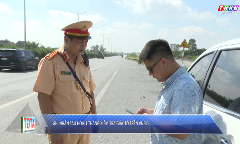 ATGT: Ghi nhận sau hơn 1 tháng kiểm tra giấy tờ trên VNeID