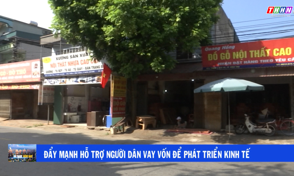 Hà Nam hôm nay: Hỗ trợ người dân vay vốn để phát triển kinh tế 