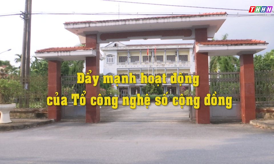 CĐS: Đẩy mạnh hoạt động tổ công nghệ số cộng đồng