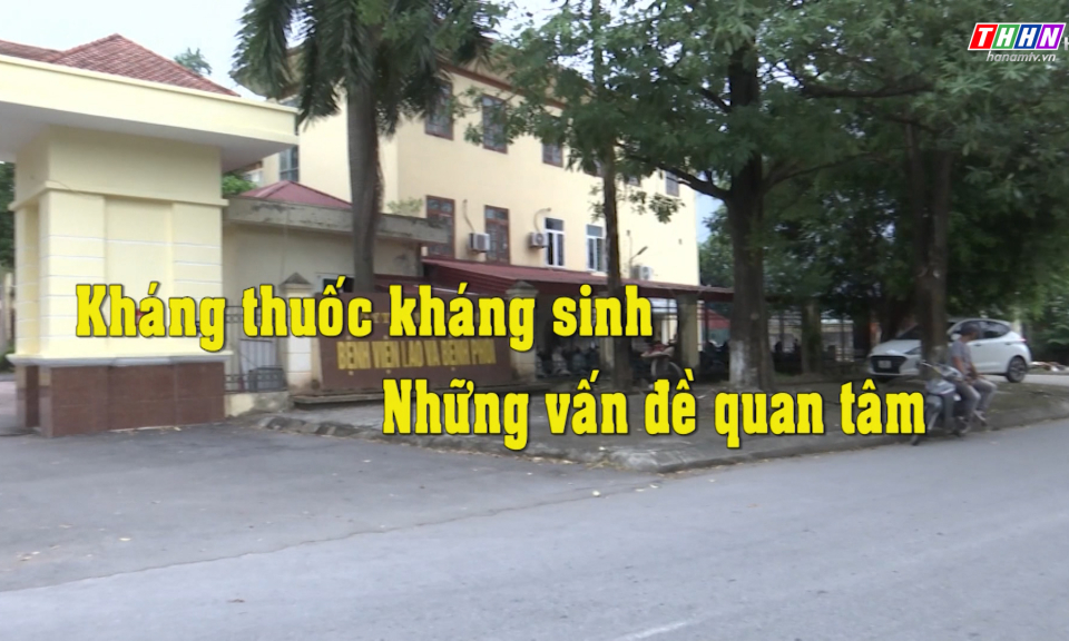 SKĐS: Kháng thuốc kháng sinh – Những vấn đề đặt ra