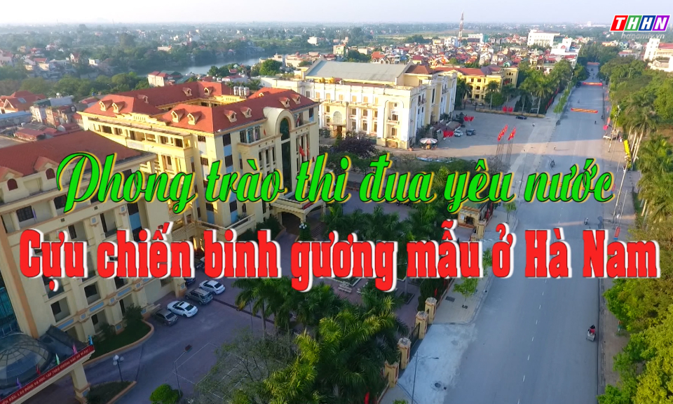 PS: Phong trào thi đua yêu nước CCB gương mẫu ở Hà Nam