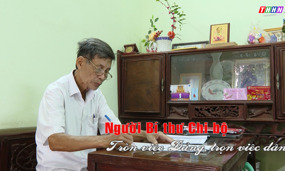 PS: Người bí thư chi bộ tròn việc Đảng, trọn việc dân