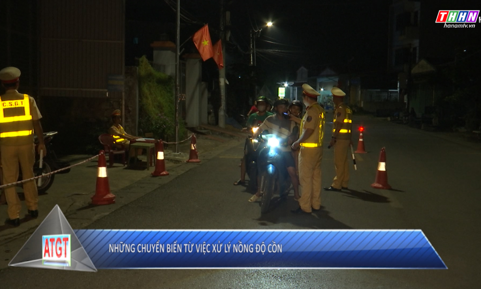 ATGT: Những chuyển biến từ việc xử lý nồng độ cồn
