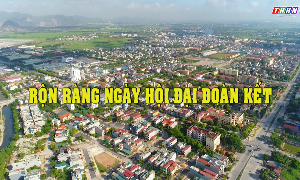 ĐĐK: Rộn ràng ngày hội Đại đoàn kết