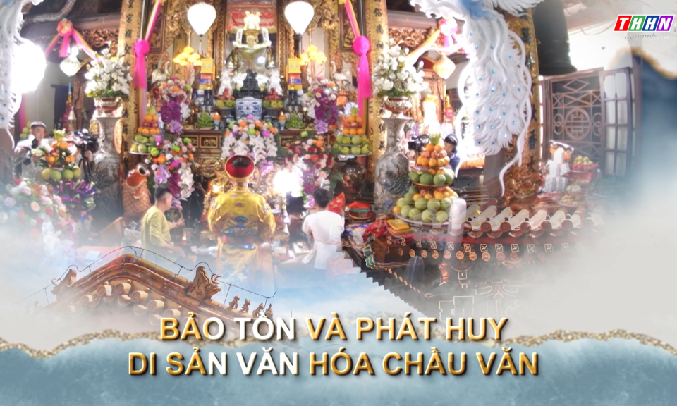 GNVH: Bảo tồn và phát huy di sản văn hóa Chầu văn