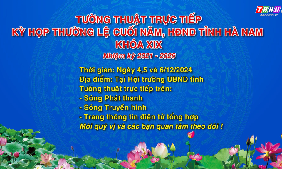 QB: Kỳ họp thứ 21, Hội đồng nhân dân tỉnh Hà Nam khoá XIX, nhiệm kỳ 2021 - 2026
