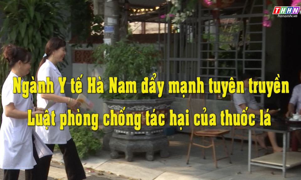 PS: Ngành y tế đẩy mạnh tuyên truyền Luật phòng chống tác hại của thuốc lá