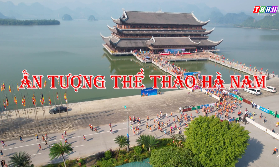 PS: Ấn tượng Thể thao Hà Nam