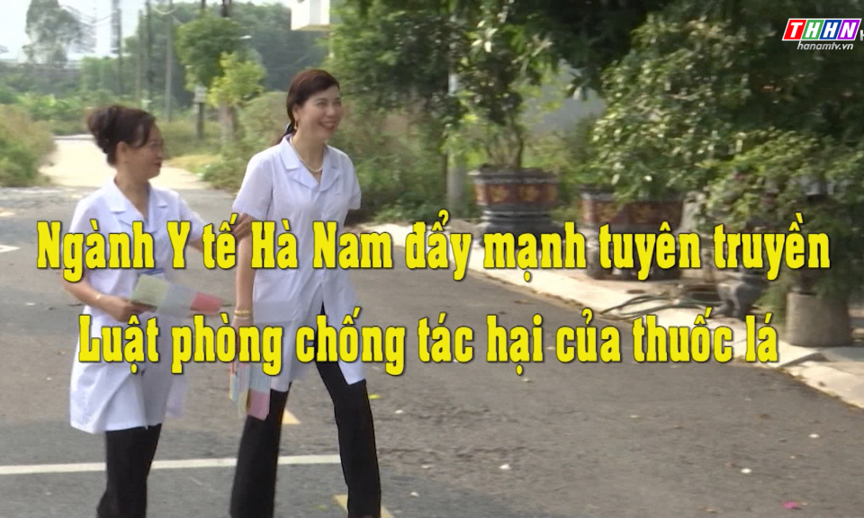 PL&CS: Ngành y tế đẩy mạnh tuyên truyền Luật phòng chống tác hại của thuốc lá