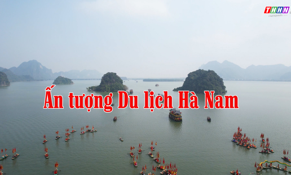 Du lịch Hà Nam: Ấn tượng du lịch Hà Nam