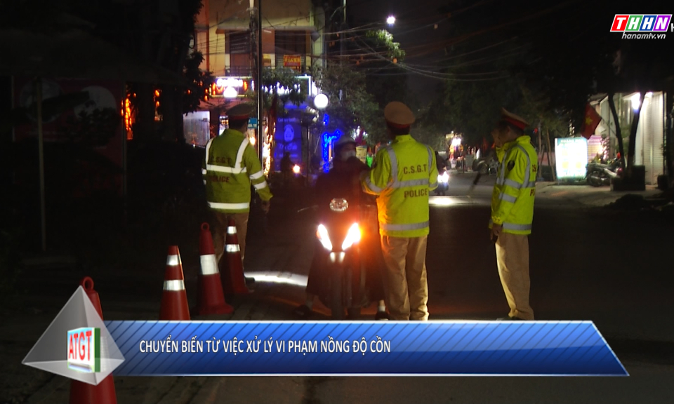 ATGT: Chuyển biến từ việc xử lý vi phạm nồng độ cồn