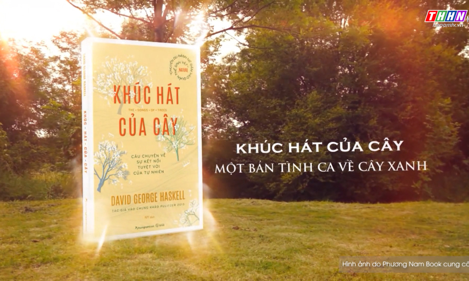 Sách hay thay đổi cuộc đời: Khúc hát của cây