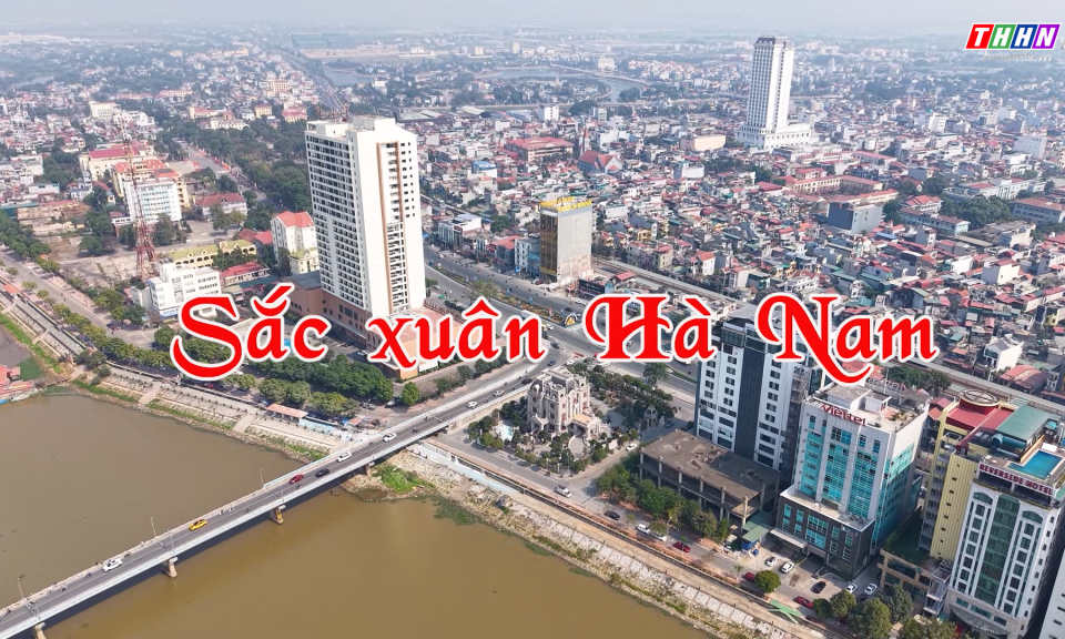 GNVH: Sắc xuân Hà Nam