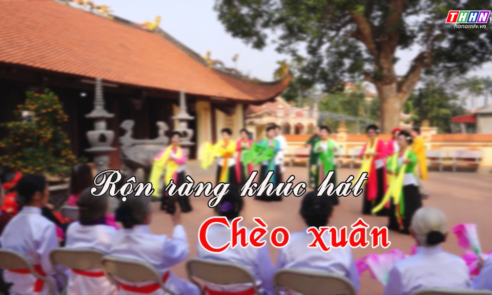 GNVH: Rộn ràng khúc hát chèo xuân
